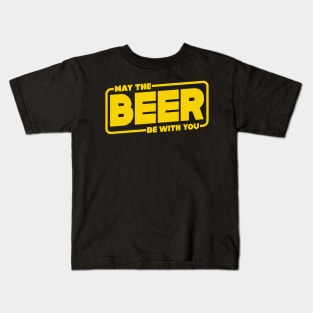 May the Beer Be With You Kids T-Shirt